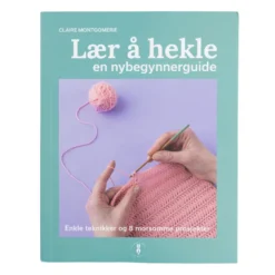 Lær å hekle - en nybegynnerguide